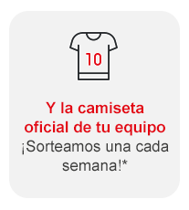 Y la camiseta oficial de tu equipo ¡Sorteamos una cada semana!* 