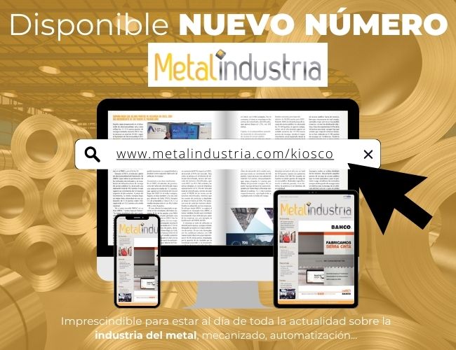 Descarga ya el número de abril de Metalindustria