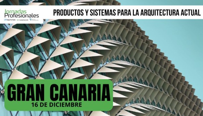Las Palmas acoge una nueva edición de la jornada Productos y Sistemas para la Arquitectura Actual