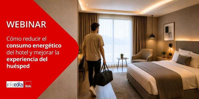 WEBINAR GRATUITO: Cómo reducir el consumo energético del hotel y mejorar la experiencia del huésped